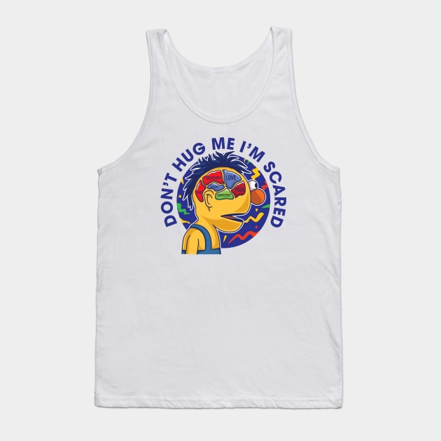 Don't Hug Me I'm Scared Tank Top by spacedowl